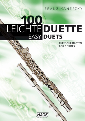 100 leichte Duette für 2 Querflöten. 100 Easy Duets for 2 Flutes