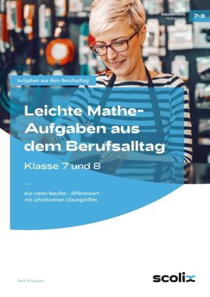 Leichte Mathe-Aufgaben aus dem Berufsalltag - Klasse 7-8
