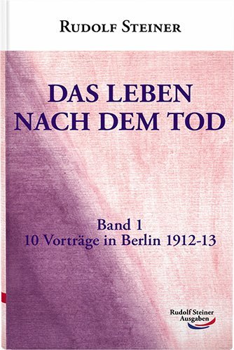 Das Leben nach dem Tod, 10 Vorträge in Berlin1912-13 main product photo