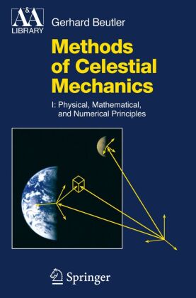 Methods of Celestial Mechanics.Vol.I