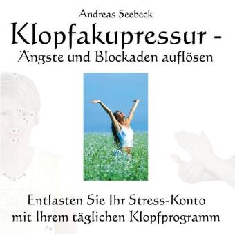 Klopfakupressur - Ängste und Blockaden auflösen, Audio-CD