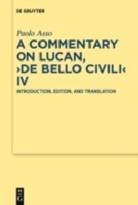 A Commentary on Lucan, 'De bello civili' IV