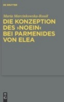 Die Konzeption des 'noein' bei Parmenides von Elea