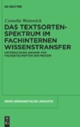 Das Textsortenspektrum im fachinternen Wissenstransfer