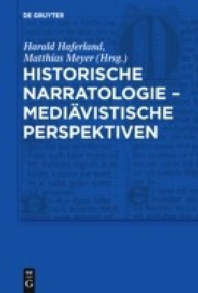 Historische Narratologie - Mediävistische Perspektiven