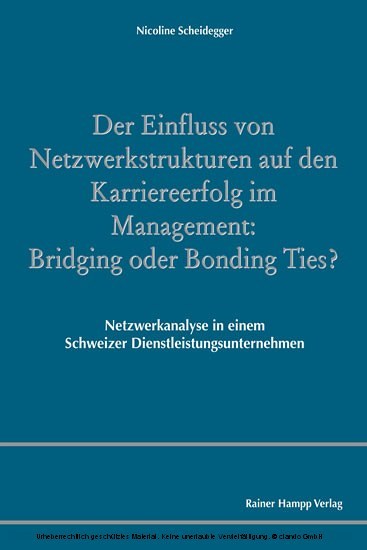 Der Einfluss von Netzwerkstrukturen auf den Karriereerfolg im Management: Bridging oder Bonding Ties? main product photo