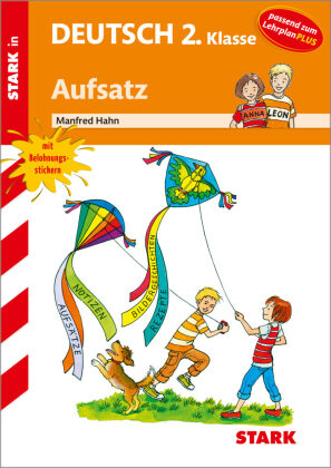 STARK Aufsatz 2. Klasse - Training Grundschule - Grundwissen, Aufgaben und Lösungen