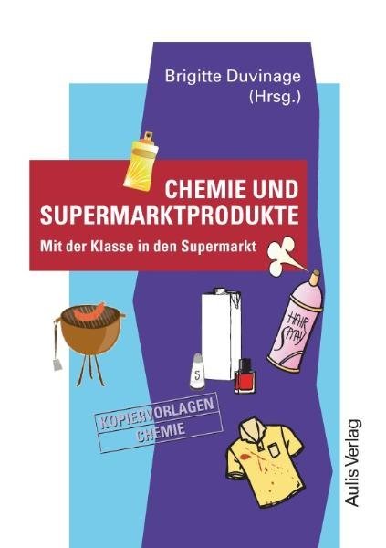 Kopiervorlagen Chemie / Band 8: Chemie und Supermarktprodukte main product photo