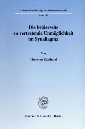 Die beiderseits zu vertretende Unmöglichkeit im Synallagma.
