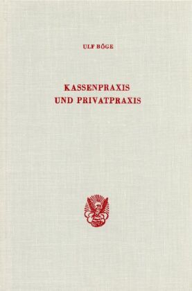 Kassenpraxis und Privatpraxis.