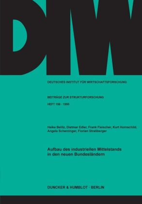 Aufbau des industriellen Mittelstands in den neuen Bundesländ...