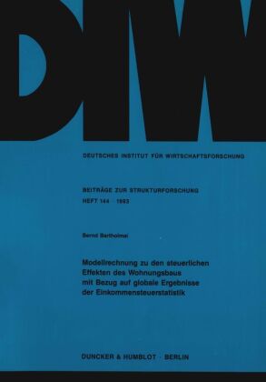 Modellrechnung zu den steuerlichen Effekten des Wohnungsbaus m...