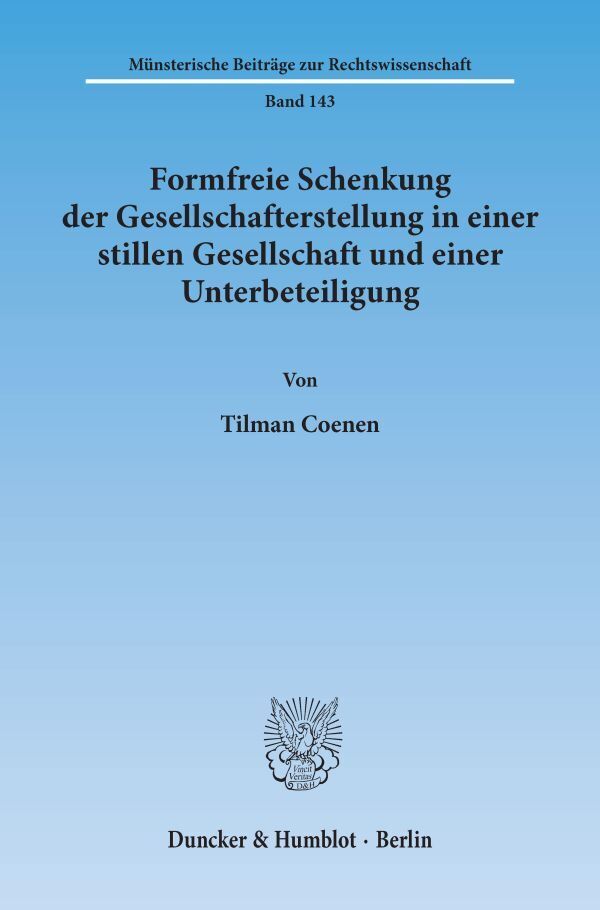 Formfreie Schenkung der Gesellschafterstellung in einer stillen Gesellschaft und einer Unterbeteiligung. main product photo