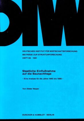 Staatliche Einflußnahme auf die Baunachfrage.