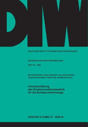 Vorausschätzung des Ersatzinvestitionsbedarfs für die Bundes...