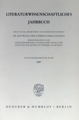 Literaturwissenschaftliches Jahrbuch. Bd.38/1997
