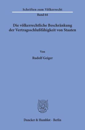 Die völkerrechtliche Beschränkung der Vertragsschlußfähigk...