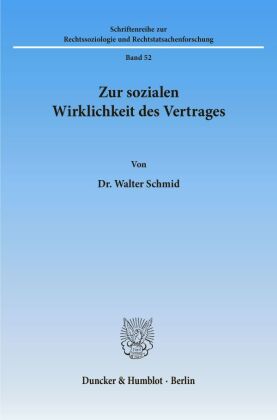 Zur sozialen Wirklichkeit des Vertrages.