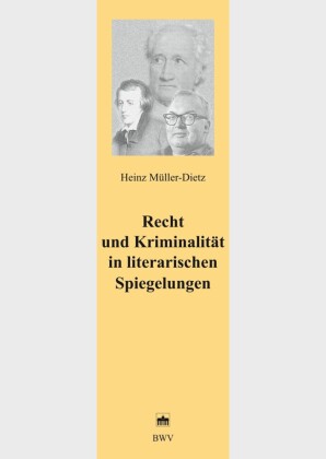 Recht und Kriminalität in literarischen Spiegelungen