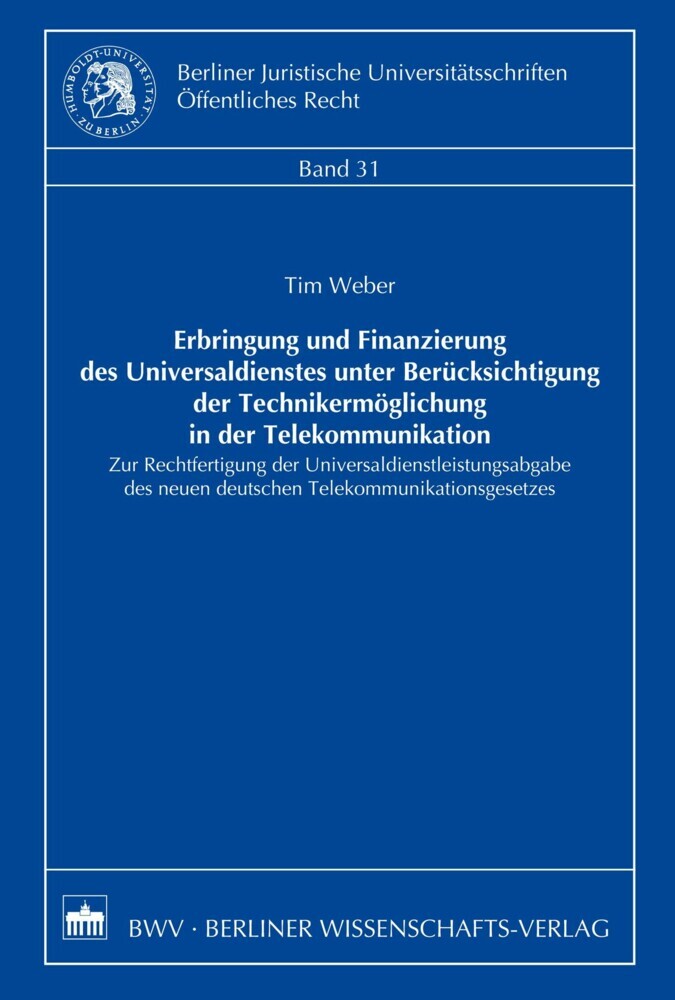 Erbringung und Finanzierung des Universaldienstes unter Berücksichtigung der Technikermöglichung in der Telekommunikation main product photo