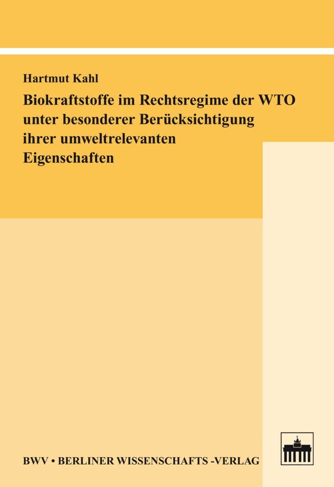 Biokraftstoffe im Rechtsregime der WTO unter besonderer Berücksichtigung ihrer umweltrelevanten Eigenschaften main product photo