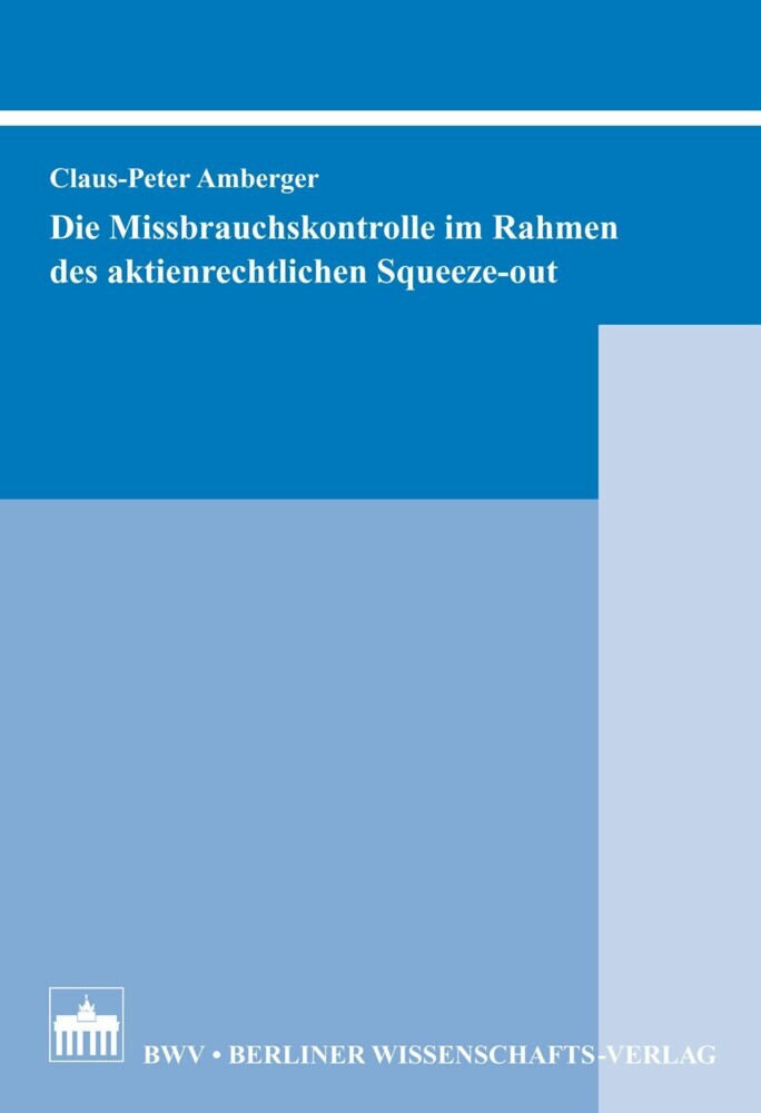 Die Missbrauchskontrolle im Rahmen des aktienrechtlichen Squeeze-out main product photo