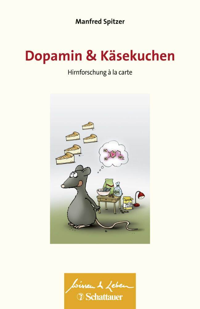 Dopamin und Käsekuchen (Wissen & Leben) main product photo