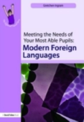 Meeting the Needs of Your Most Able Pupils: MFL