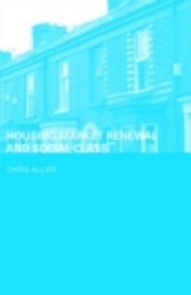 Housing Market Renewal and Social Class