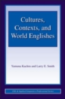 Cultures, Contexts, and World Englishes