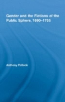 Gender and the Fictions of the Public Sphere, 1690-1755 main product photo