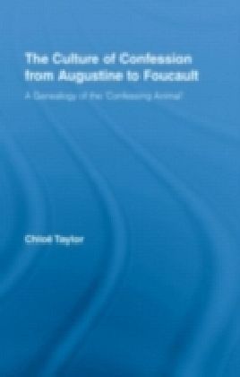 Culture of Confession from Augustine to Foucault