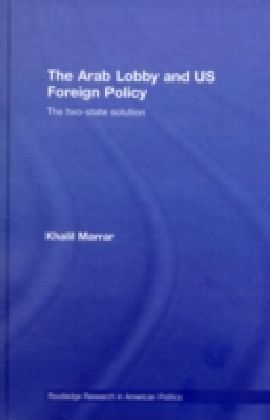 Arab Lobby and US Foreign Policy