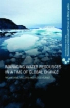 Managing Water Resources in a Time of Global Change