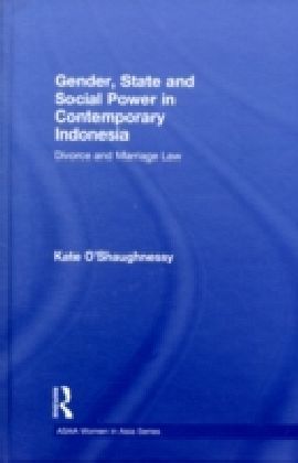 Gender, State and Social Power in Contemporary Indonesia