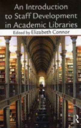 Introduction To Staff Development In Academic Libraries