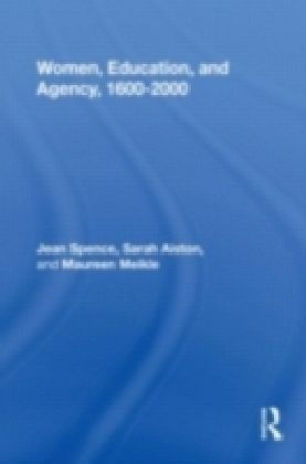 Women, Education, and Agency, 1600-2000