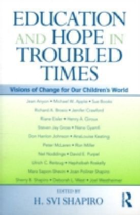 Education and Hope in Troubled Times