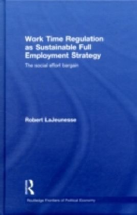 Work Time Regulation as Sustainable Full Employment Strategy main product photo