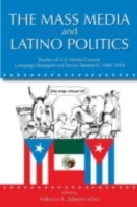 Mass Media and Latino Politics