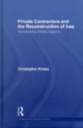 Private Contractors and the Reconstruction of Iraq