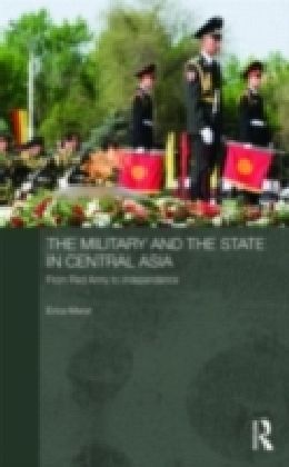 Military and the State in Central Asia