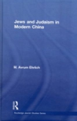 Jews and Judaism in Modern China