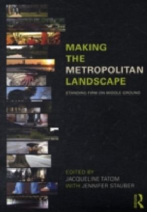 Making the Metropolitan Landscape