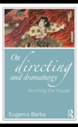 On Directing and Dramaturgy