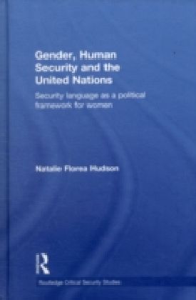 Gender, Human Security and the United Nations