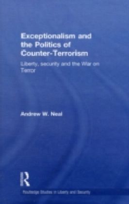 Exceptionalism and the Politics of Counter-Terrorism