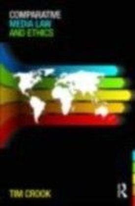 Comparative Media Law and Ethics