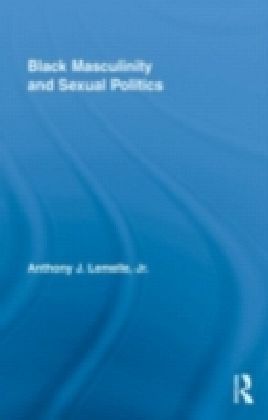 Black Masculinity and Sexual Politics