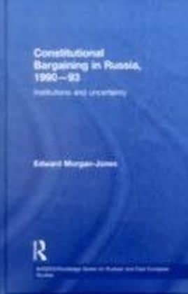 Constitutional Bargaining in Russia, 1990-93
